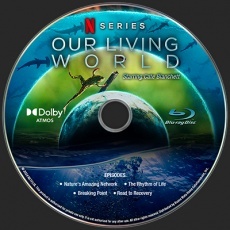 NETFLIX - Our Living World (2024) Blu-ray Label blu-ray label