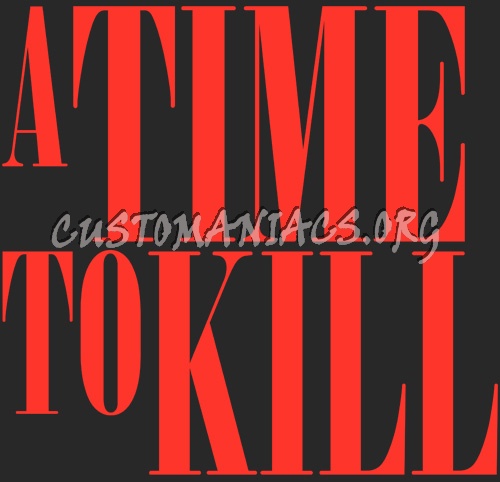 A Time To Kill 