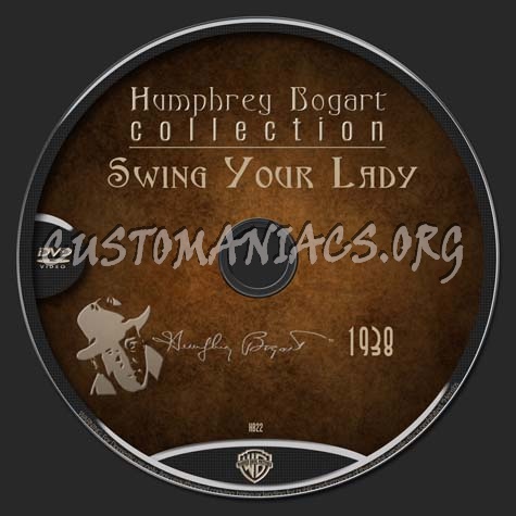Bogart Collection 22 - Swing Your Lady dvd label