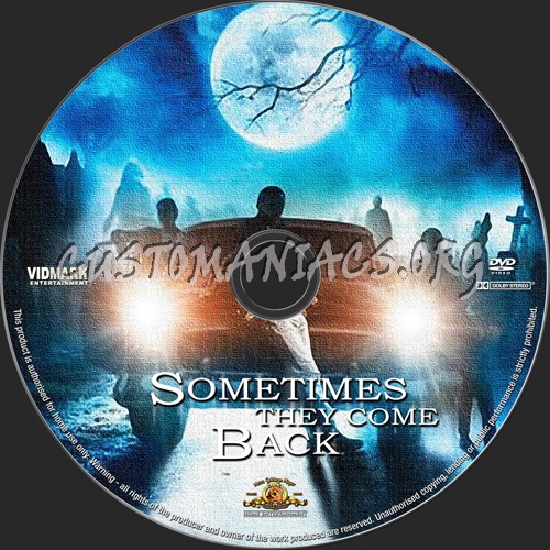 Sometimes They Come Back dvd label