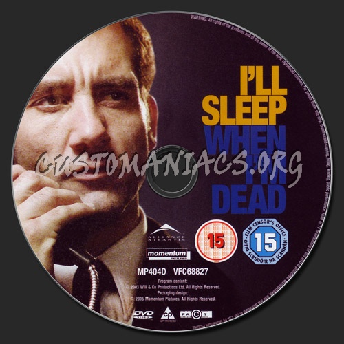 I'll Sleep When I'm Dead dvd label