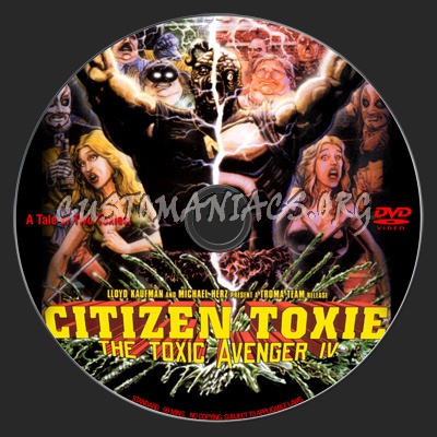 Citizen Toxie : The Toxic Avenger IV dvd label