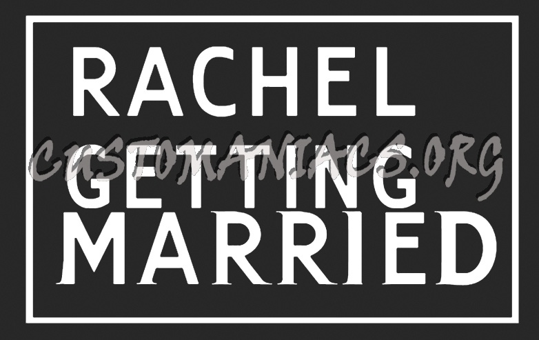 Rachel Getting Married 