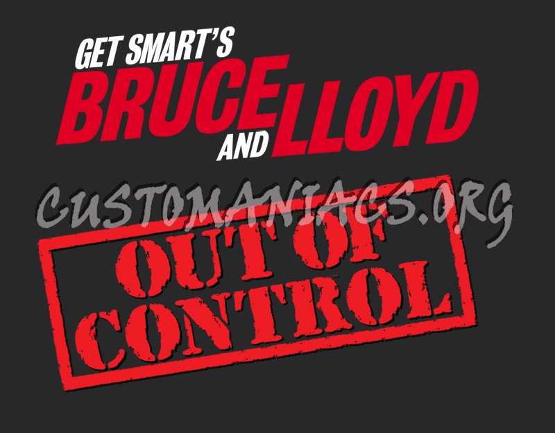 Get Smart's Bruce and Lloyd Out of Control 