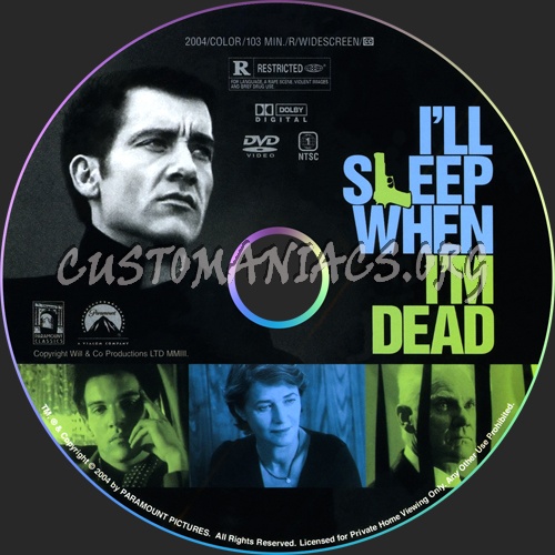 I'll Sleep when im Dead dvd label