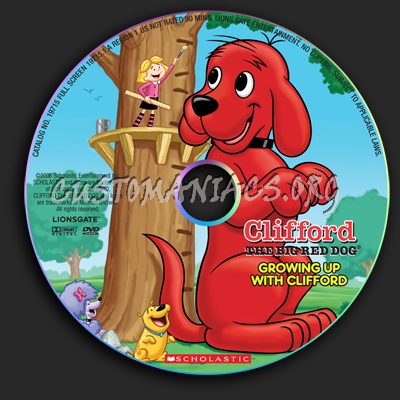 Clifford the Big Red Dog: Growing Up With Clifford dvd label