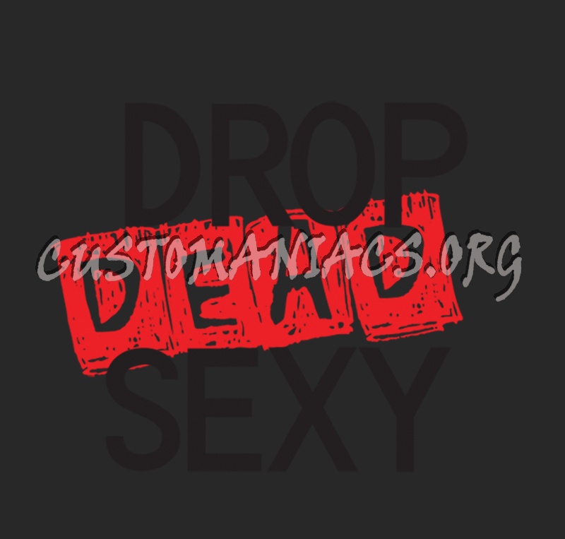 Drop Dead Sexy 