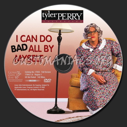 Tyler Perry: I Can Do Bad All By Myself dvd label