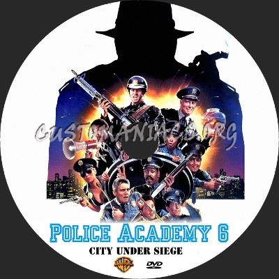 Police Academy 6: City Under Siege dvd label