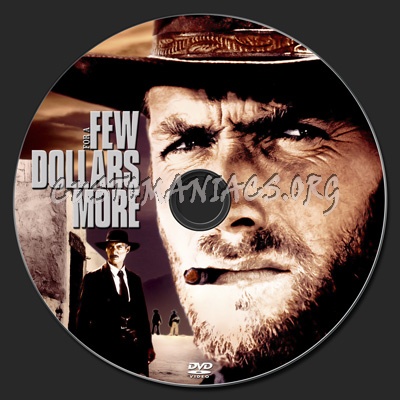 For a Few Dollars More dvd label