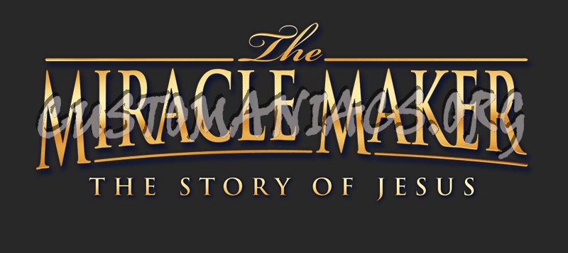The Miracle Maker the Story of Jesus 