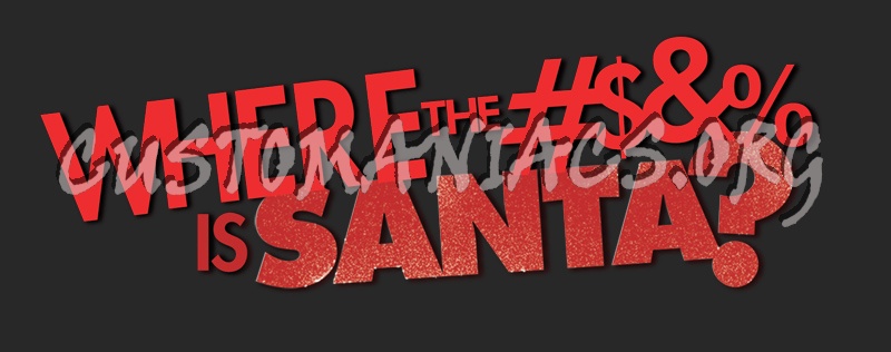 Where the  #$&% is Santa 