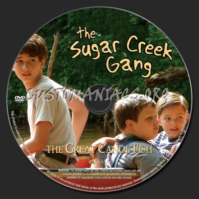 The Sugar Creek Gang The Great Canoe Fish dvd label