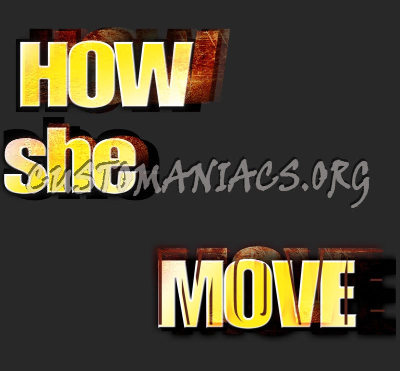 How She Move 