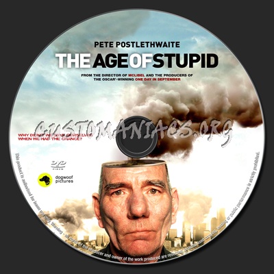 The Age of Stupid dvd label