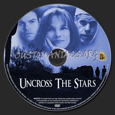 Uncross The Stars dvd label