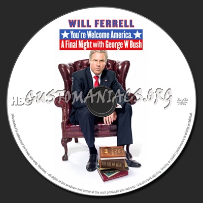 Will Ferrell You're Welcome America A Final Night with George W Bush dvd label