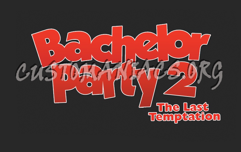 Bachelor Party 2 The Last Temptation 