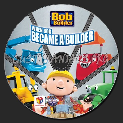 Bob the Builder: When Bob Became a Builder dvd label