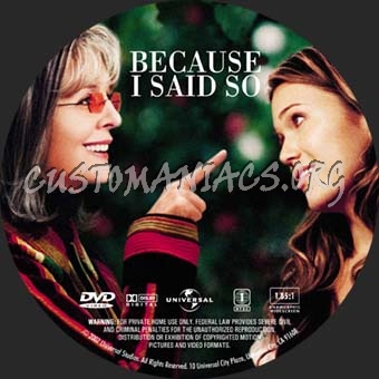 Because I Said So dvd label