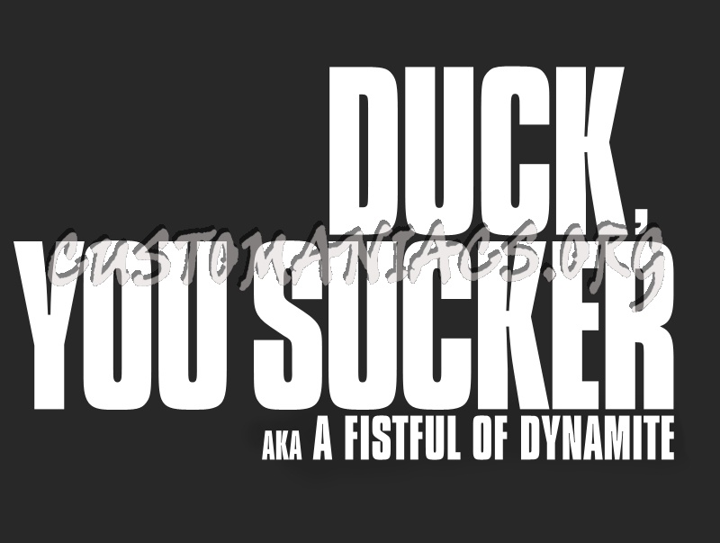 Duck, You Sucker 