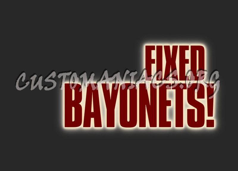 Fixed Bayonetes! 