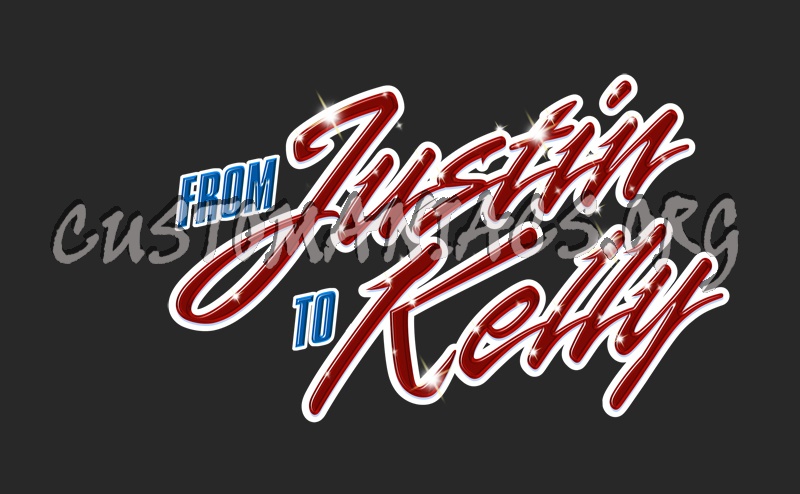 From Justin to Kelly 