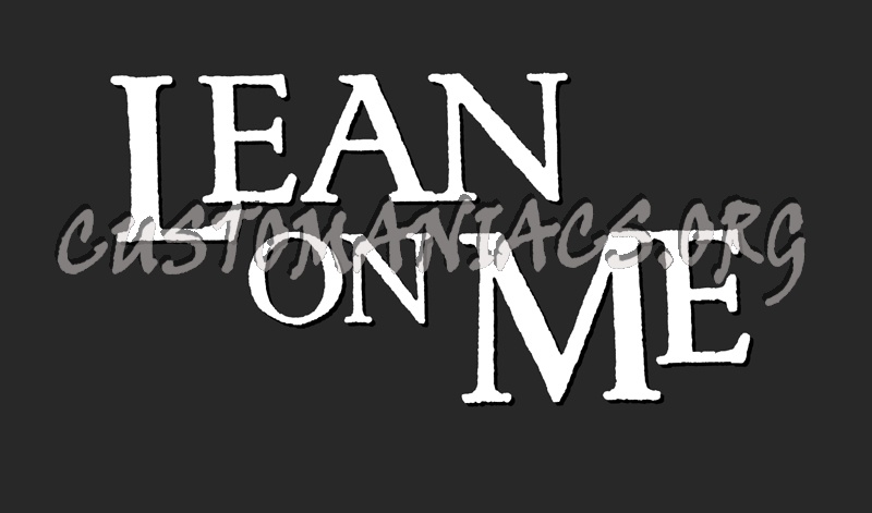 Lean On Me 