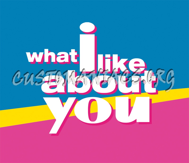 What I Like About You 