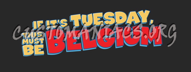 If It's Tuesday, This Must be Belgium 