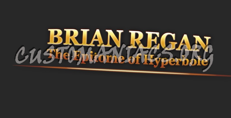 Brian Regan The Epitome of Hyperbole 