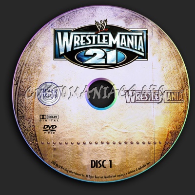 WWE - Wrestlemania 21 dvd label