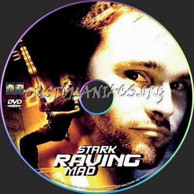 Stark Raving Mad dvd label