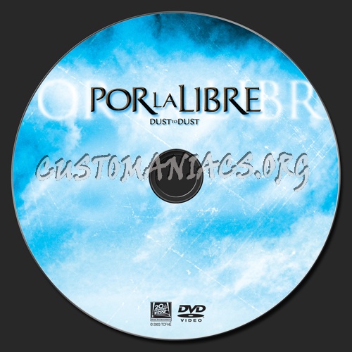 Por la Libre aka Dust to Dust dvd label