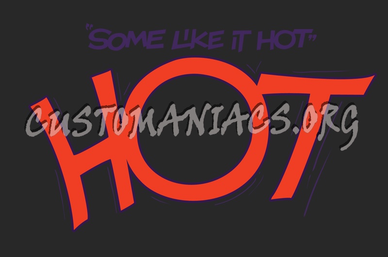 Some Like It Hot 