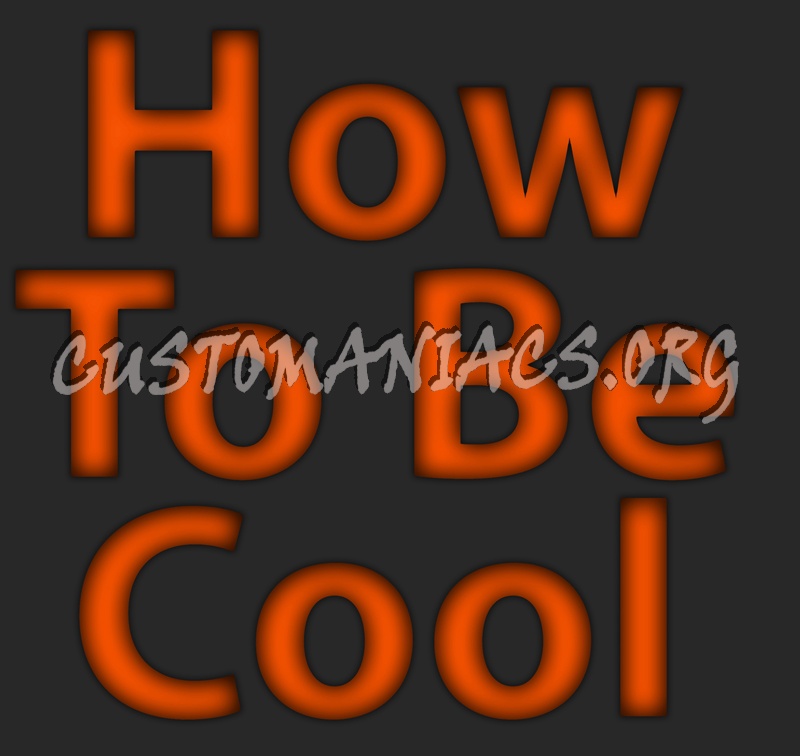 How to Be Cool 