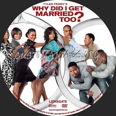 Why Did I Get Married Too? dvd label