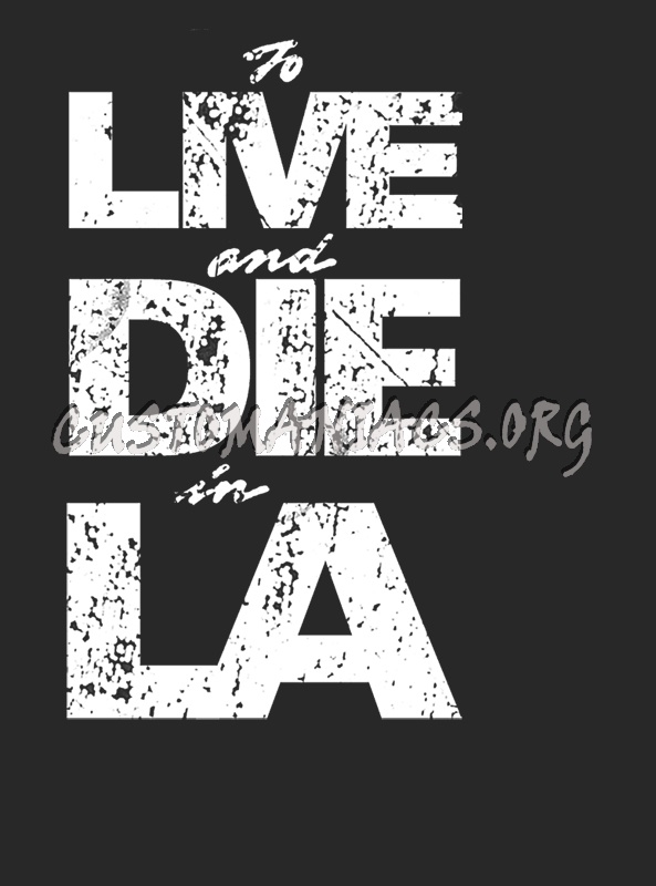 To Live and Die in L.A. 