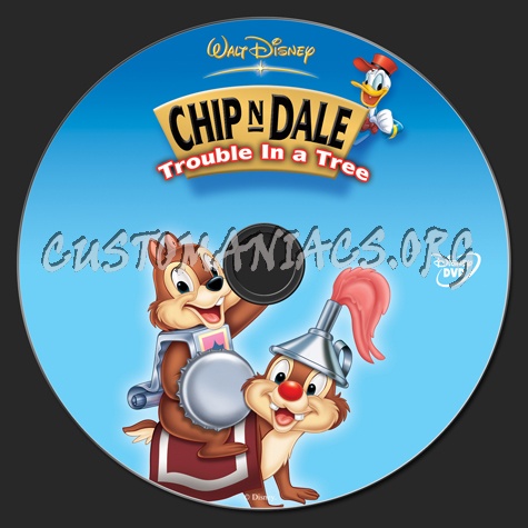Chip n Dale Trouble in a Tree dvd label - DVD Covers & Labels by  Customaniacs, id: 116212 free download highres dvd label