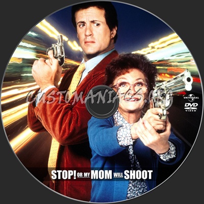 Stop! Or My Mom Will Shoot dvd label