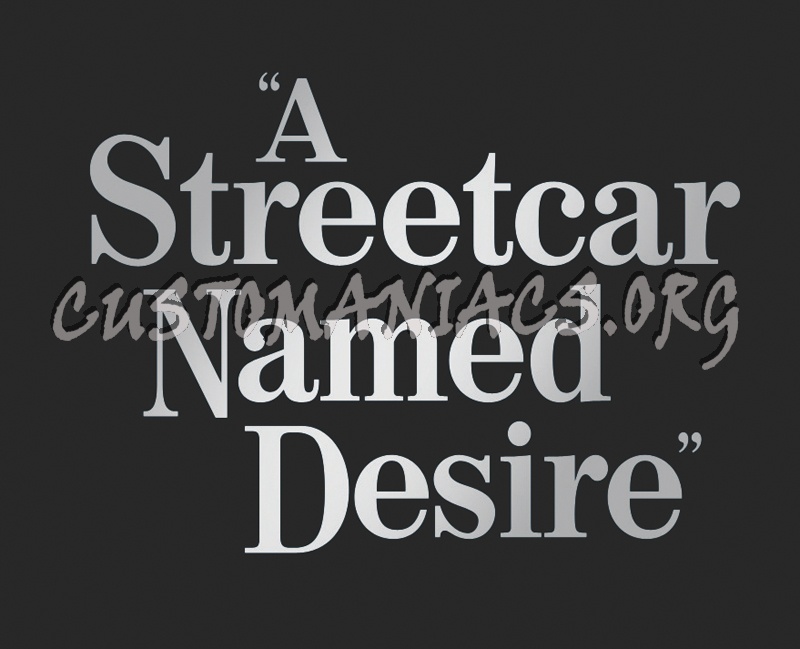 A Streetcar Named Desire 