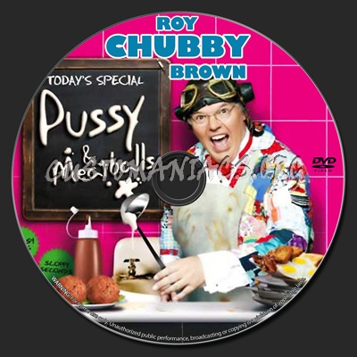 Roy Chubby Brown, Pussy & Meatballs dvd label