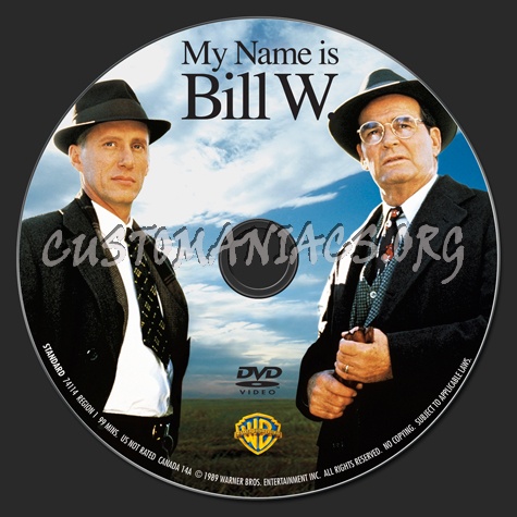 My Name is Bill W dvd label