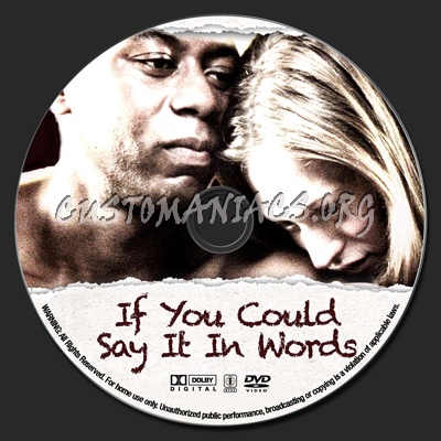 If You Could Say It In Words dvd label