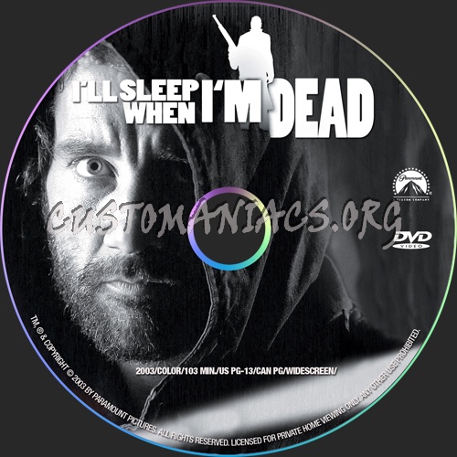 I'll Sleep When I'm Dead dvd label