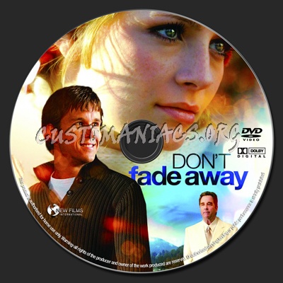 Don't Fade Away dvd label