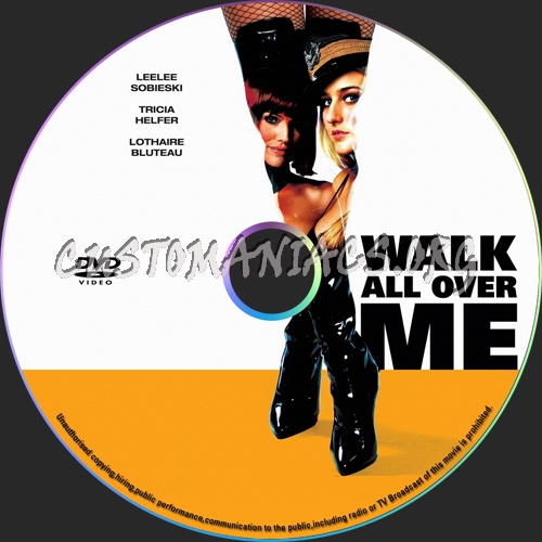 Walk All Over Me dvd label