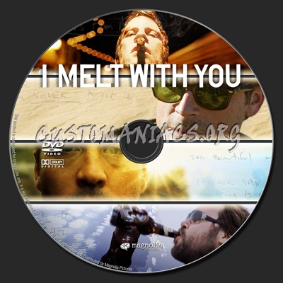I Melt With You dvd label