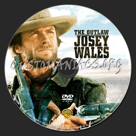 The Outlaw Josey Wales dvd label