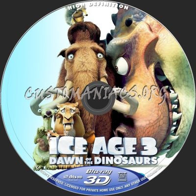 Ice Age 3 : Dawn Of The Dinosaurs (2D + 3D) blu-ray label